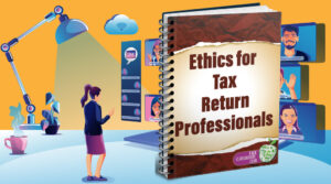 Ethics for Tax Return Professionals